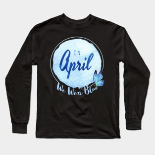 in april we wear blue 2021 Long Sleeve T-Shirt